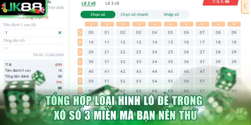 Tổng hợp loại hình lô đề trong Xổ Số 3 Miền mà bạn nên thử