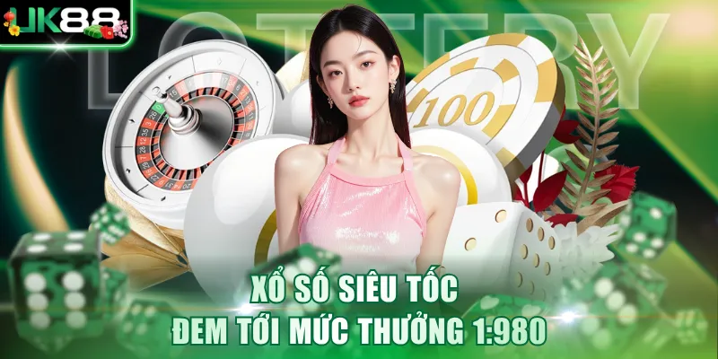 Xổ số siêu tốc đem tới mức thưởng 1:980